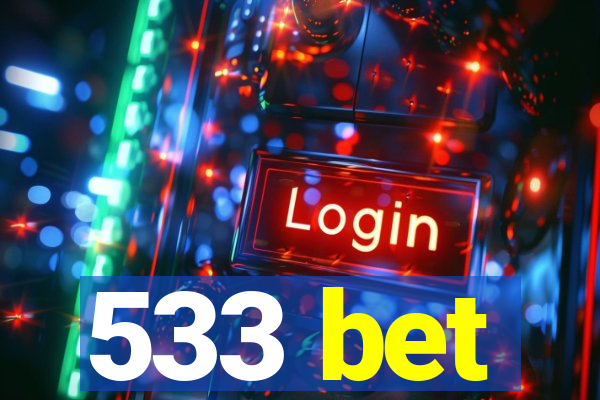 533 bet